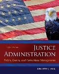 Justice Administration Police Courts & Corrections Management