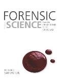 Forensic Science From The Crime Scene To The Crime Lab