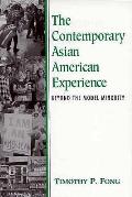Contemporary Asian American Experience Beyond the Model Minority