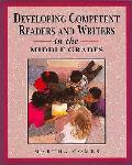 Developing Competent Readers and Writers in the Middle Grades