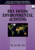 ISO 14010s--environmental auditing :tools and techniques for passing or performing environmental audits