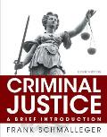 Criminal Justice A Brief Introduction Student Value Edition