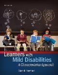 Learners with Mild Disabilities: A Characteristics Approach, Enhanced Pearson Etext with Loose-Leaf Version -- Access Card Package [With Access Code]