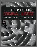 Ethics Crime & Criminal Justice
