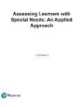 Assessing Learners With Special Needs An Applied Approach Enhanced Pearson Etext With Loose Leaf Version Access Card Package