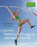 Human Anatomy & Physiology Laboratory Manual Main Version Plus Masteringa&p With Etext Access Card Package