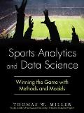 Sports Analytics & Data Science Winning The Game With Methods & Models