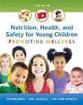 Nutrition, Health and Safety for Young Children: Promoting Wellness