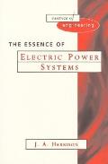 Essence Of Electric Power Systems