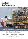 Systems Architecture: Strategy and Product Development for Complex Systems
