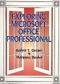 Exploring Microsoft Office Professional
