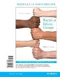 Racial & Ethnic Groups Books A La Carte Edition Plus Revel Access Card Package