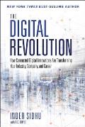 The Digital Revolution: How Connected Digital Innovations Are Transforming Your Industry, Company & Career