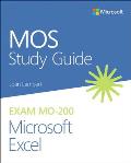 Mos Study Guide for Microsoft Excel Exam Mo-200