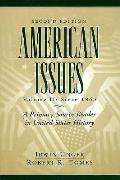 American Issues: A Primary Source Reader in United States History, Vol. II