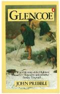 Glencoe Terrible Story Of The Highland Massacre