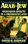 Arab & Jew Wounded Spirits In A Promised