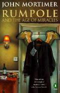 Rumpole & The Age Of Miracles