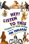 Hey! Listen to This: Stories to Read Aloud