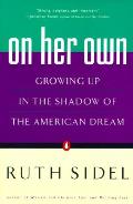 On Her Own Growing Up In The Shadow Of