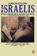 The Israelis: Founders and Sons; Revised Edition