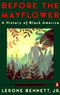 Before the Mayflower A History of Black America 6th Edition