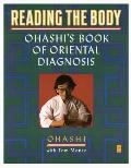 Reading the Body Ohashis Book of Oriental Diagnosis