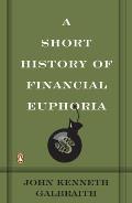 Short History of Financial Euphoria