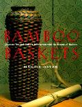 Bamboo Baskets Japanese Art & Culture Interwoven with the Beauty of Ikebana