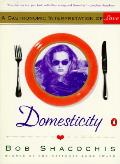 Domesticity A Gastronomic Interpretation