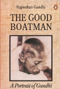Good Boatman A Portrait Of Gandhi