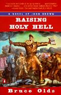 Raising Holy Hell