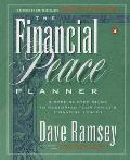 Financial Peace Planner A Step By Step Guide to Restoring Your Familys Financial Health