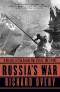 Russias War A History of the Soviet Effort 1941 1945