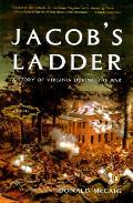 Jacobs Ladder A Story of Virginia During the War