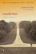 Wanderlust: A History Of Walking