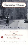 Manhattan Memoir: American Girl/Manhattan, When I Was Young/Speaking with Strangers