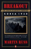 Breakout The Chosin Reservoir Campaign Korea 1950