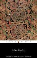 Celtic Miscellany Translations from the Celtic Literature