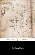 Vinland Sagas The Icelandic Sagas about the First Documented Voyages Across the North Atlantic