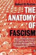 The Anatomy of Fascism. Robert O. Paxton