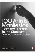 100 Artists Manifestos from the Futurists to the Stuckists