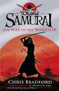 Young Samurai 01 The Way of the Warrior