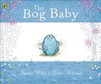 The Bog Baby. Written by Jeanne Willis
