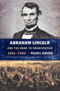 Abraham Lincoln & The Road To Emancipati