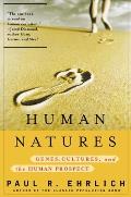 Human Natures Genes Cultures & the Human Prospect
