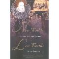 New Worlds Lost Worlds The Rule of the Tudors 1485 1603