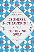The Giving Quilt: An ELM Creek Quilts Novel