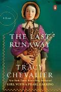 Last Runaway A Novel