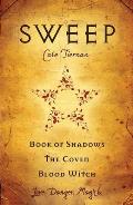 Sweep Volume I Book of Shadows the Coven & Blood Witch
